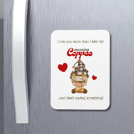 Humor Citat Cute Gnome Coffee Funny Valentines day Magnet