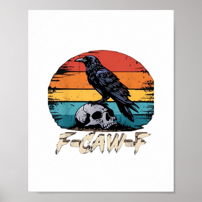 Humor F-Caw-F Gothic Funny Crow Essential Retro St Poster (Framsidan)