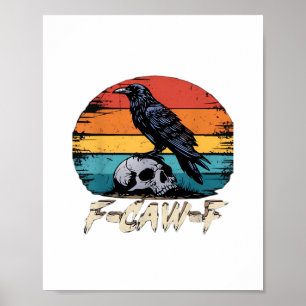 Humor F-Caw-F Gotisk Rollig Kråka Essential Retro Poster