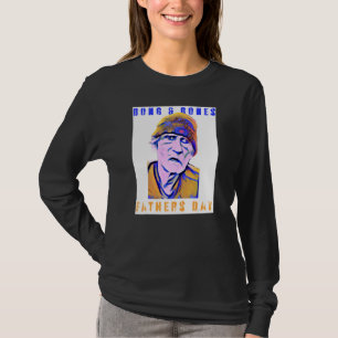 Humor Fars dag, membran, boner och boner 1 T Shirt