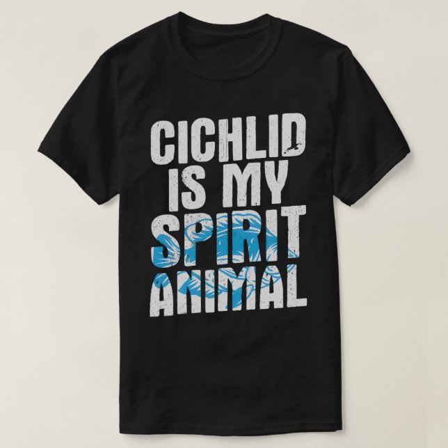 Humor fiskdesign Citat Chichlid Spirit Animal T Shirt (Design framsida)