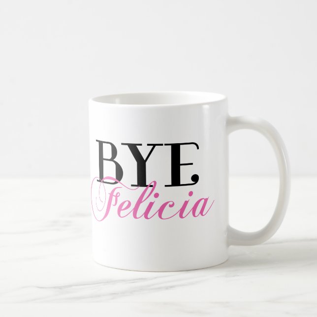 Humor för Slang för BYEFelicia Sassy Kaffemugg (Höger)
