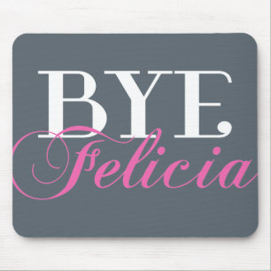 Humor för Slang för BYEFelicia Sassy Musmatta