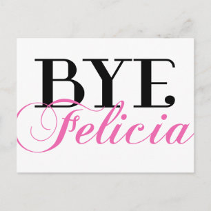 Humor för Slang för BYEFelicia Sassy Vykort