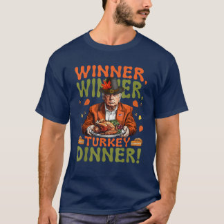 Humor Funny Trump Vinnare Turkiska middagen T Shirt