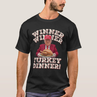 Humor Funny Winner Winner Turkey Middag Thanksgivi T Shirt