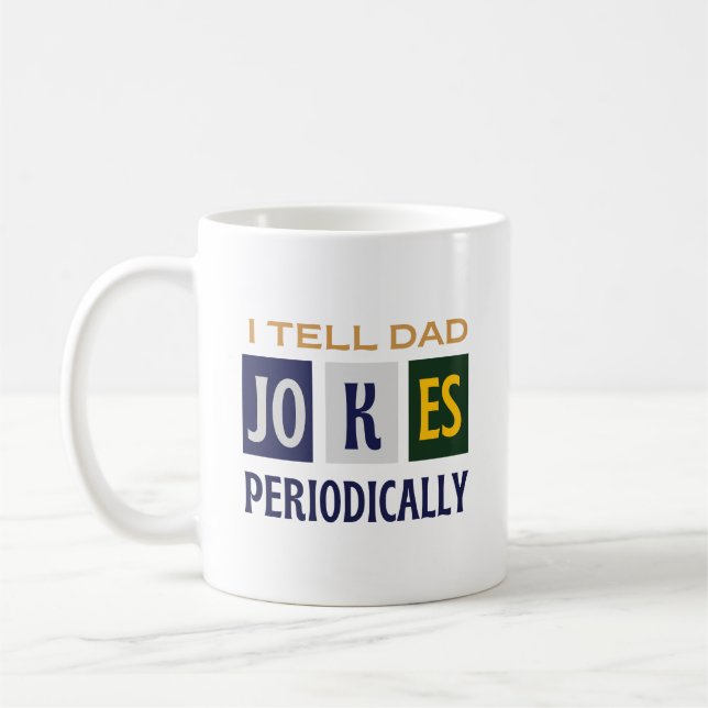 Humor Geeky Charm I Tell Dad Jokes Periodically  Kaffemugg (Vänster)