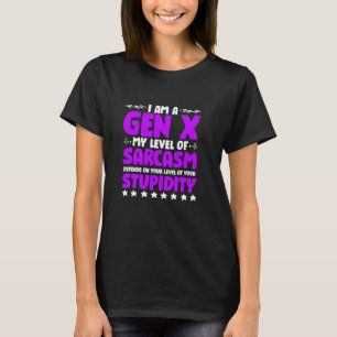 Humor Generation X-nivån Sarcasm Funny Gen X T Shirt