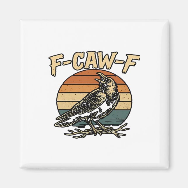 Humor Gothic F Caw F Funny Crow Creative Style Magnet (Framsidan)
