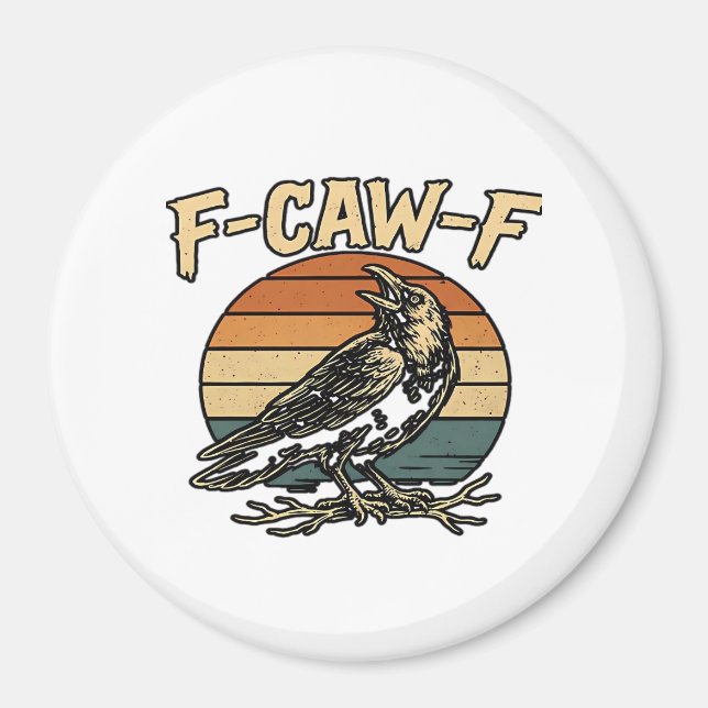 Humor Gothic F Caw F Funny Crow Creative Style Magnet (Framsidan)