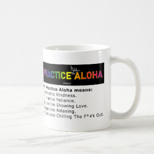 Humor Hawaii to Practice Aloha Shaka (Hopp lös) Kaffemugg