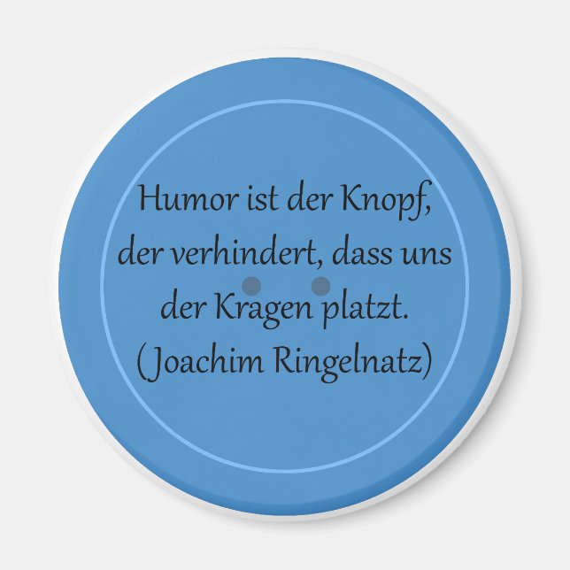 Humor ist der Knopf, der verhindert... Magnet (Framsidan)
