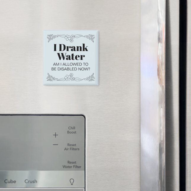 Humor: Jag dricker Vatten Magnet (In Situ (Fridge))