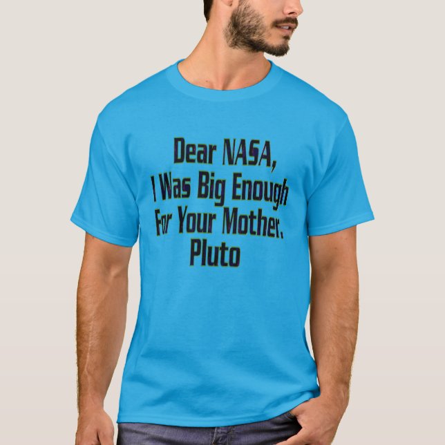 HUMOR NASA PLUTO INTE STOR NOG T-SHIRT (Framsida)
