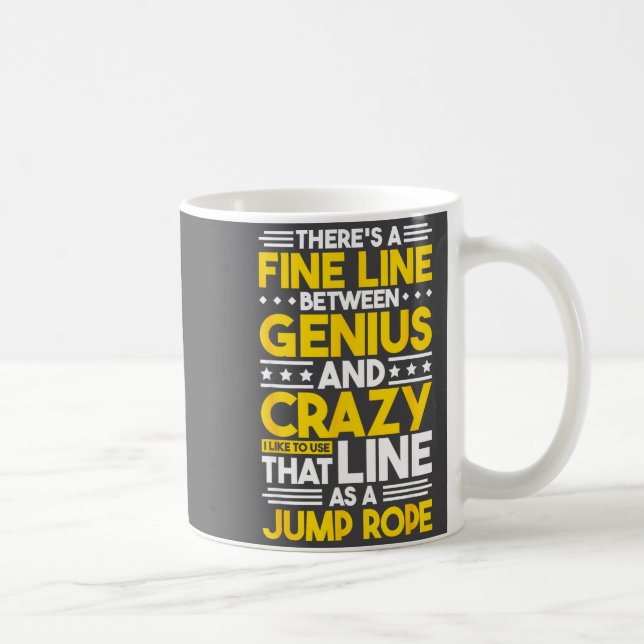 Humor Quote Fine Line Between Genius And Crazy, Fu Kaffemugg (Höger)
