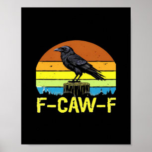 Humor Rolig Kråka F-Caw-F Gotisk Poster