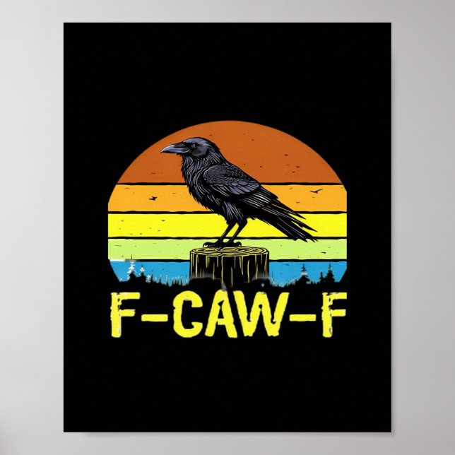 Humor Rolig Kråka F-Caw-F Gotisk Poster (Framsidan)