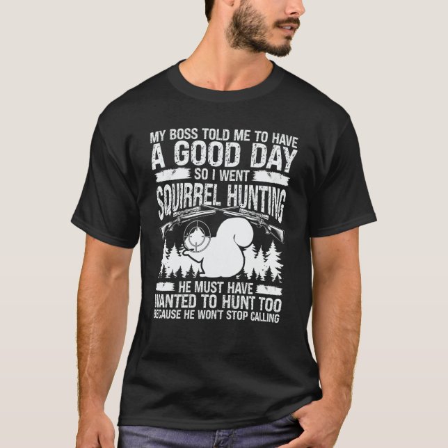 Humor Squirrel Hunting Essentials Squirrel Hunter T Shirt (Framsida)