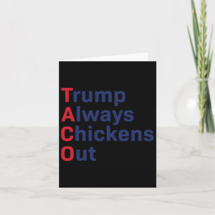 Humor Taco Trump Chickens Ut på underbart ställe Kort