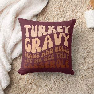 Humor Thanksgiving Turkiet - grova bönor och valar Kudde