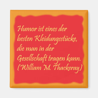 Humor und Gesellschaft Magnet