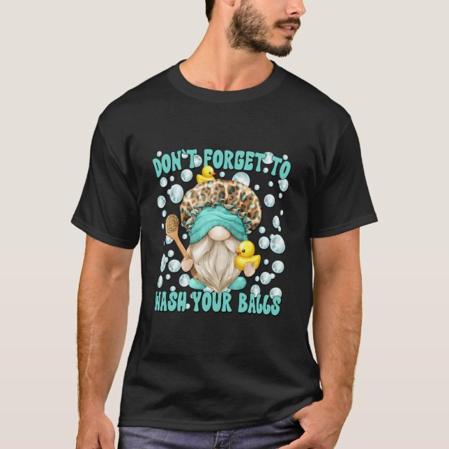 Humor Wash Your Balls Bathroom Saying Dad Gnome T Shirt (Framsida)