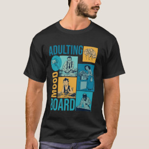 Humörbild för vuxenliv Sarcasm Humor Meme Vuxna mä T Shirt