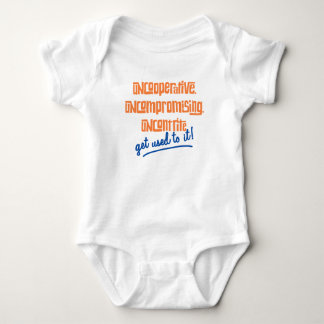 Humorisera Baby: Osamarbetsvilligt, kompromisslöst T-shirt