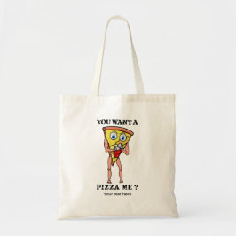 Humorisera Pizza som du vill ha Biet om mig Tygkasse
