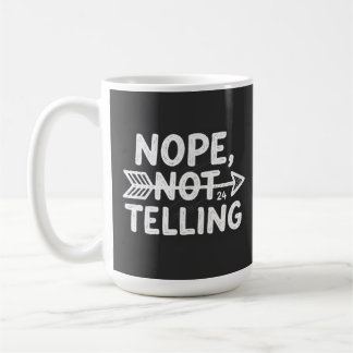 Humoriserad födelsedagspresent - Nej, jag säger in Kaffemugg