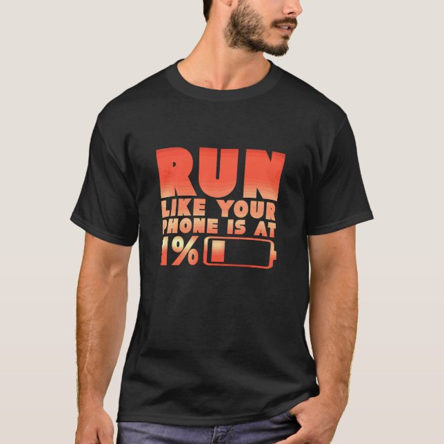 Humorist Springa som din Mobil är vid 1 joggingrun T Shirt (Framsida)