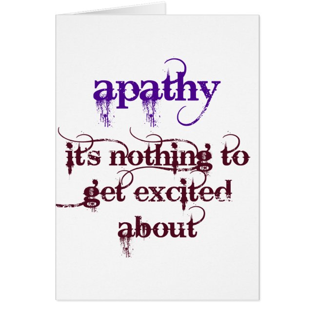Humoristisk apati hälsningskort (Framsidan)