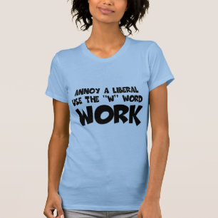 Humoristisk arbetsslogan, anti frisinnade kvinnor t-shirt