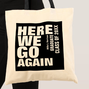 Humoristisk text "här ska vi gå igen" Studenten Tygkasse