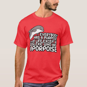 Humoristiskt dyslexiaskämt tee shirt