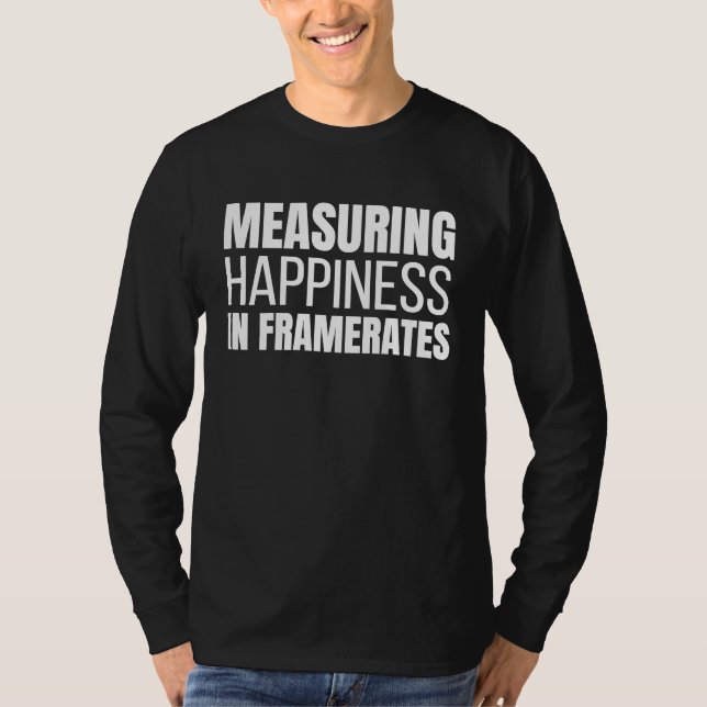 Humorous Framerates Of Sarcastic Gamers Quote T Shirt (Framsida)