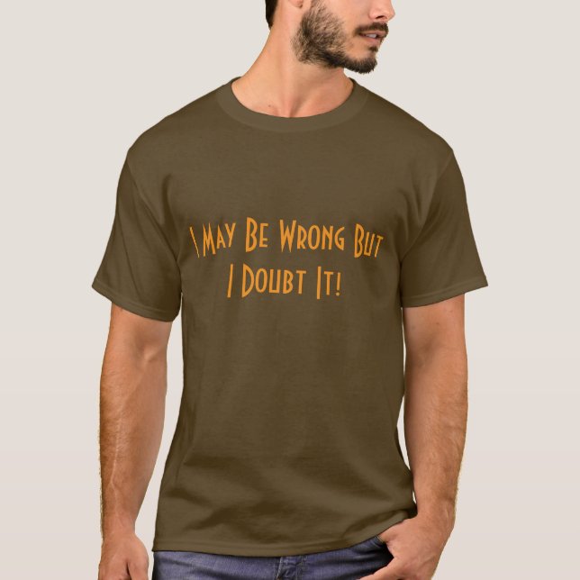 Humorous Tee Shirt  (Framsida)