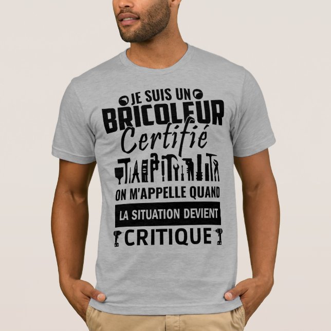 Humour bricoleur certifié 2 t shirt (Framsida)