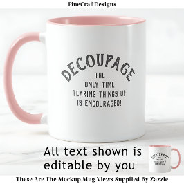 Humous Decoupage Quote Anpassningsbar PG01 Lustigt Mugg