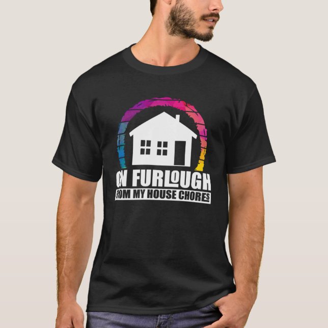 Humous Furlough Quote Artwork T Shirt (Framsida)