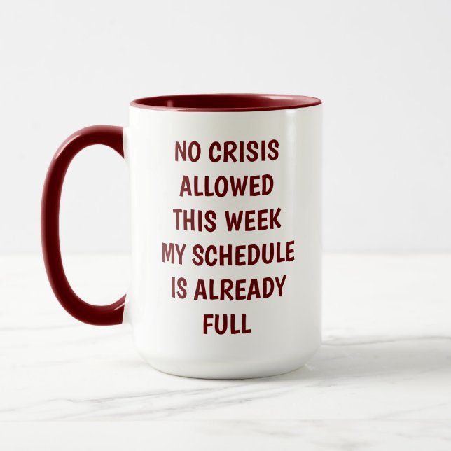 "Humous Office Mugg - No Crisis this Week" Busy (Vänster)