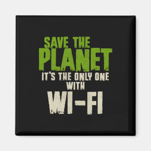 Humous Sarcastic Rädda planeten Wifi Addict Använd Magnet