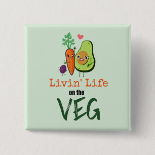 Humous Vegan Quote Livin'Life på Veg Knapp