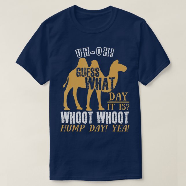Hump Day Camel Commercial Hump Day T Shirt (Design framsida)