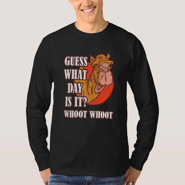 Hump Day Camel Whoot Camel Guess What Day Is It T Shirt (Framsida)