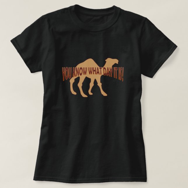 Hump Day Humpday CAMEL (VAD DAGEN DET ÄR) T-shirt (Design framsida)