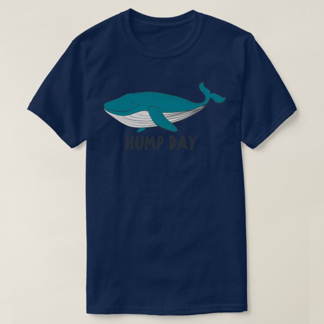 Hump Day Whale T Shirt (Design framsida)