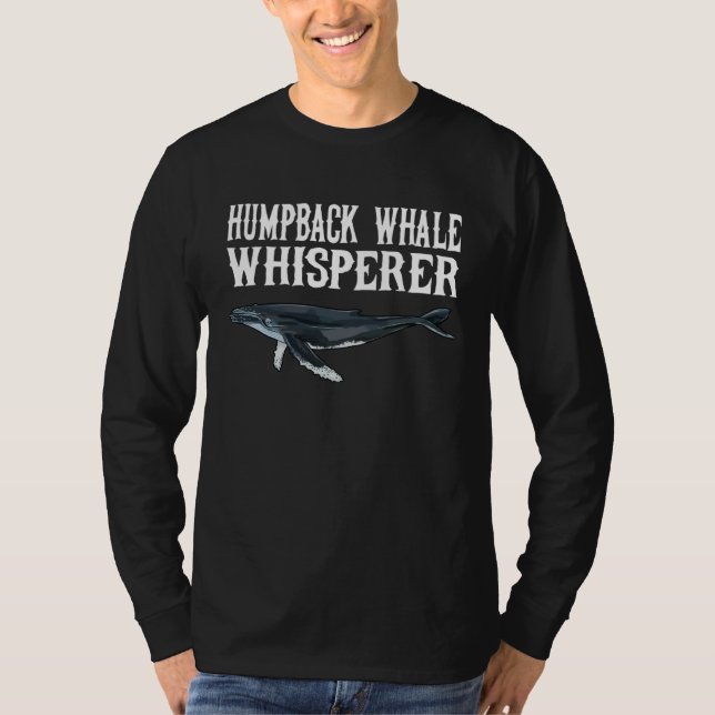 Humpback Whale Wisperer  Whale T Shirt (Framsida)