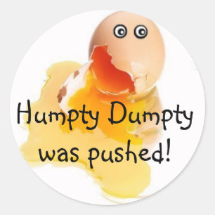 Humpty Dumpty blev skjuten! Runt Klistermärke