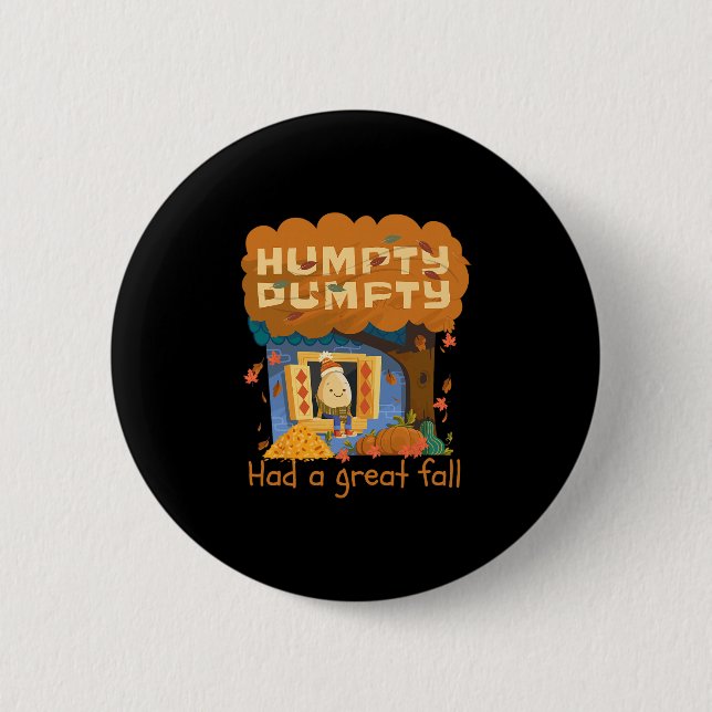 Humpty Dumpty Fick Ett Stort Fall Glad Höst Y'all  Knapp (Framsida)